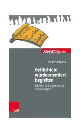 Abbildung von Reddemann | Geflüchtete würdeorientiert begleiten | 1. Auflage | 2020 | beck-shop.de