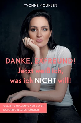 Abbildung von Mouhlen | DANKE, EXFREUND! Jetzt weiß ich, was ich NICHT will! | 1. Auflage | 2020 | beck-shop.de
