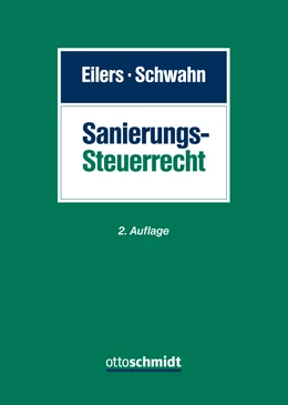 Abbildung von Eilers / Schwahn | Sanierungssteuerrecht | 2. Auflage | 2020 | beck-shop.de