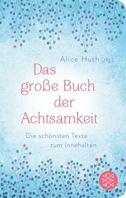 Abbildung von Huth | Das große Buch der Achtsamkeit - Die schönsten Texte zum Innehalten | 1. Auflage | 2020 | beck-shop.de