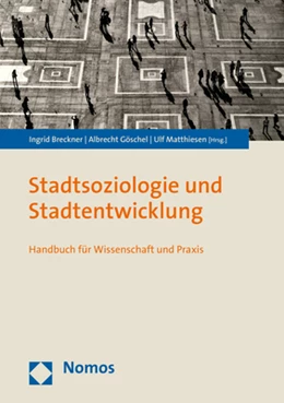 Abbildung von Breckner / Göschel | Stadtsoziologie und Stadtentwicklung | 1. Auflage | 2020 | beck-shop.de