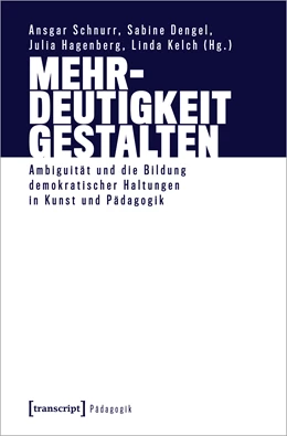 Abbildung von Schnurr / Dengel | Mehrdeutigkeit gestalten | 1. Auflage | 2021 | beck-shop.de
