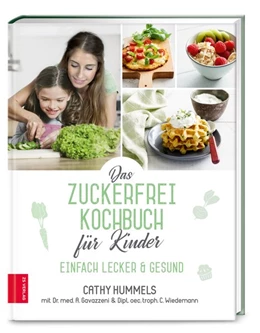 Abbildung von Hummels / Gavazzeni | Das Zuckerfrei-Kochbuch für Kinder | 1. Auflage | 2020 | beck-shop.de