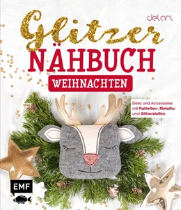Abbildung von Delari | Das Glitzer-Nähbuch - Weihnachten | 1. Auflage | 2019 | beck-shop.de