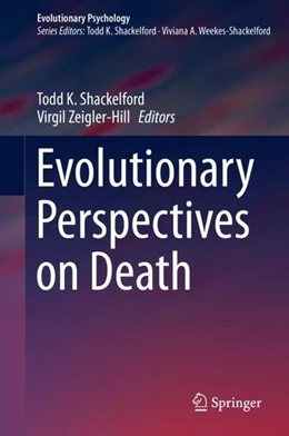 Abbildung von Shackelford / Zeigler-Hill | Evolutionary Perspectives on Death | 1. Auflage | 2019 | beck-shop.de