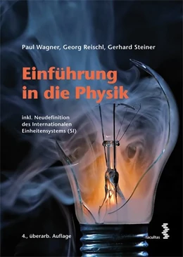 Abbildung von Wagner / Reischl | Einführung in die Physik | 4. Auflage | 2020 | beck-shop.de