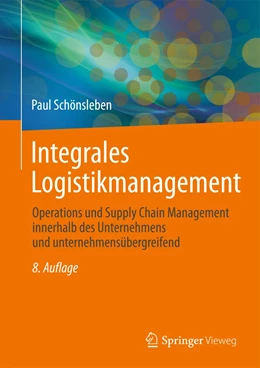 Abbildung von Schönsleben | Integrales Logistikmanagement | 8. Auflage | 2020 | beck-shop.de