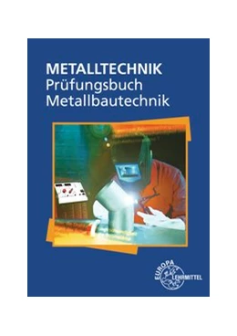 Abbildung von Ignatowitz / Köhler | Prüfungsbuch Metallbautechnik | 6. Auflage | 2019 | beck-shop.de