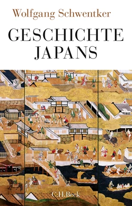 Abbildung von Schwentker, Wolfgang | Geschichte Japans | 1. Auflage | 2022 | beck-shop.de