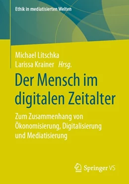 Abbildung von Litschka / Krainer | Der Mensch im digitalen Zeitalter | 1. Auflage | 2019 | beck-shop.de