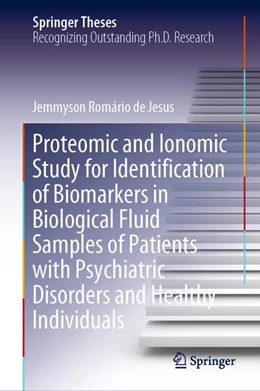 Abbildung von de Jesus | Proteomic and Ionomic Study for Identification of Biomarkers in Biological Fluid Samples of Patients with Psychiatric Disorders and Healthy Individuals | 1. Auflage | 2019 | beck-shop.de