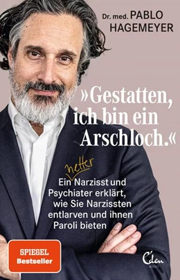 Abbildung von Hagemeyer | »Gestatten, ich bin ein Arschloch.« | 1. Auflage | 2020 | beck-shop.de