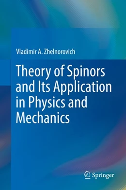 Abbildung von Zhelnorovich | Theory of Spinors and Its Application in Physics and Mechanics | 1. Auflage | 2019 | beck-shop.de