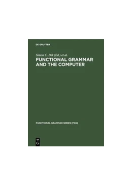 Abbildung von Dik / Connolly | Functional Grammar and the Computer | 1. Auflage | 2019 | beck-shop.de