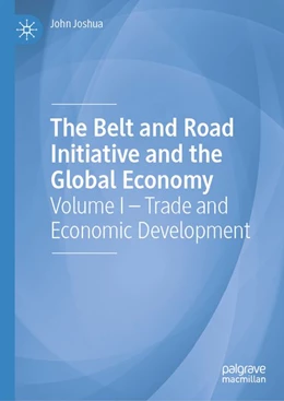 Abbildung von Joshua | The Belt and Road Initiative and the Global Economy | 1. Auflage | 2019 | beck-shop.de
