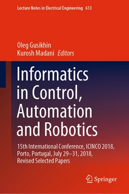 Abbildung von Gusikhin / Madani | Informatics in Control, Automation and Robotics | 1. Auflage | 2019 | beck-shop.de