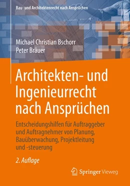 Abbildung von Bschorr / Bräuer | Architekten- und Ingenieurrecht nach Ansprüchen | 2. Auflage | 2019 | beck-shop.de