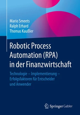 Abbildung von Smeets / Erhard | Robotic Process Automation (RPA) in der Finanzwirtschaft | 1. Auflage | 2019 | beck-shop.de