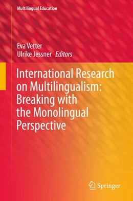 Abbildung von Vetter / Jessner | International Research on Multilingualism: Breaking with the Monolingual Perspective | 1. Auflage | 2019 | beck-shop.de