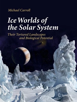 Abbildung von Carroll | Ice Worlds of the Solar System | 1. Auflage | 2019 | beck-shop.de
