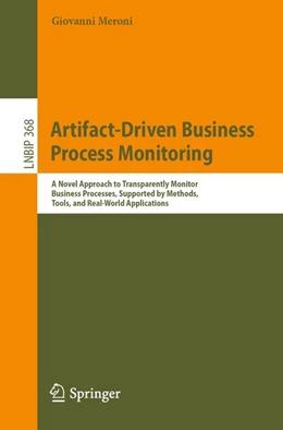 Abbildung von Meroni | Artifact-Driven Business Process Monitoring | 1. Auflage | 2019 | beck-shop.de