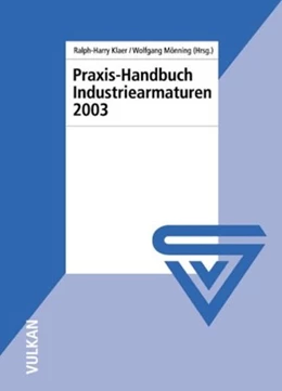 Abbildung von Klaer / Mönning | Praxis-Handbuch Industriearmaturen 2003 | 1. Auflage | 2016 | beck-shop.de