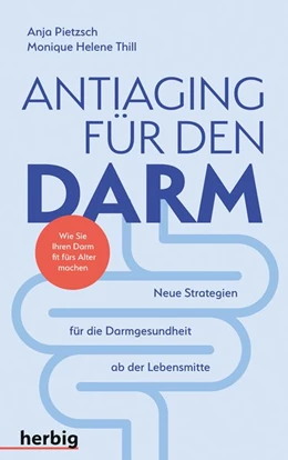 Abbildung von Pietzsch / Thill | Antiaging für den Darm | 1. Auflage | 2020 | beck-shop.de