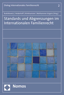 Abbildung von Budzikiewicz / Heiderhoff | Standards und Abgrenzungen im internationalen Familienrecht | 1. Auflage | 2019 | 2 | beck-shop.de