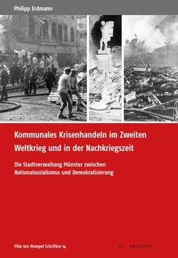 Abbildung von Erdmann | Kommunales Krisenhandeln im Zweiten Weltkrieg und in der Nachkriegszeit | 1. Auflage | 2019 | beck-shop.de