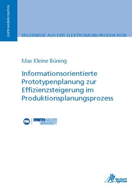 Abbildung von Kleine Büning | Informationsorientierte Prototypenplanung zur Effizienzsteigerung im Produktionsplanungsprozess | 1. Auflage | 2019 | beck-shop.de