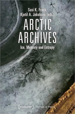 Abbildung von Frank / Jakobsen | Arctic Archives | 1. Auflage | 2019 | beck-shop.de