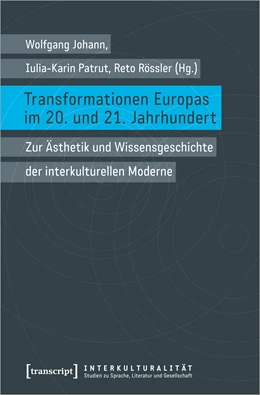 Abbildung von Johann / Patrut | Transformationen Europas im 20. und 21. Jahrhundert | 1. Auflage | 2019 | beck-shop.de