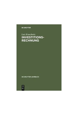 Abbildung von Kruschwitz | Investitionsrechnung | 3. Auflage | 2019 | beck-shop.de