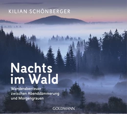 Abbildung von Schönberger | Nachts im Wald | 1. Auflage | 2020 | beck-shop.de