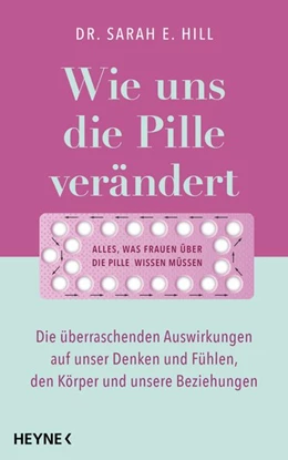 Abbildung von Hill | Wie uns die Pille verändert | 1. Auflage | 2020 | beck-shop.de
