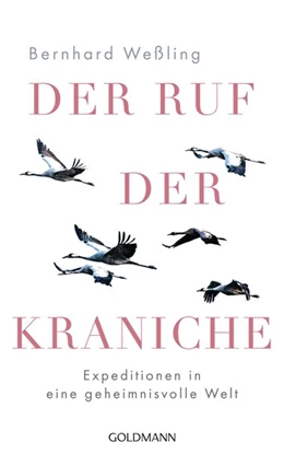 Abbildung von Weßling | Der Ruf der Kraniche | 1. Auflage | 2020 | beck-shop.de
