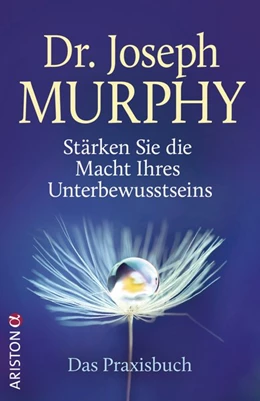 Abbildung von Murphy | Stärken Sie die Macht Ihres Unterbewusstseins | 1. Auflage | 2020 | beck-shop.de