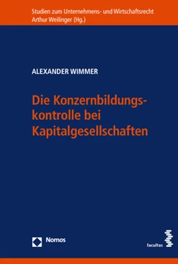 Abbildung von Wimmer | Die Konzernbildungskontrolle bei Kapitalgesellschaften | 1. Auflage | 2020 | beck-shop.de
