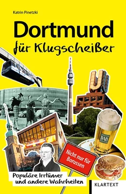 Abbildung von Pinetzki | Dortmund für Klugscheißer | 1. Auflage | 2020 | beck-shop.de