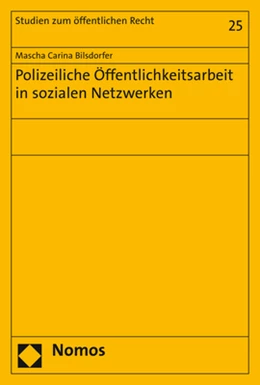 Abbildung von Bilsdorfer | Polizeiliche Öffentlichkeitsarbeit in sozialen Netzwerken | 1. Auflage | 2019 | 25 | beck-shop.de