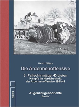 Abbildung von Wijers | Die Ardennenoffensive Band IV | 1. Auflage | 2019 | beck-shop.de