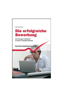 Abbildung von Frey | Die erfolgreiche Bewerbung | 1. Auflage | 2010 | 50927 | beck-shop.de