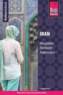 Abbildung von Paul | Reise Know-How KulturSchock Iran | 1. Auflage | 2026 | beck-shop.de