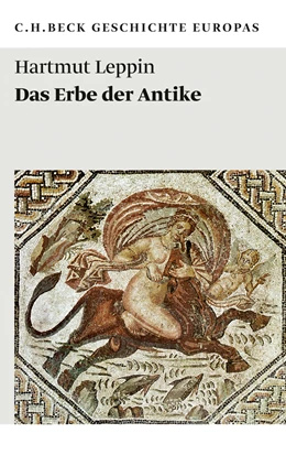 Abbildung von Leppin, Hartmut | Geschichte Europas: Das Erbe der Antike | 1. Auflage | 2010 | 1980 | beck-shop.de