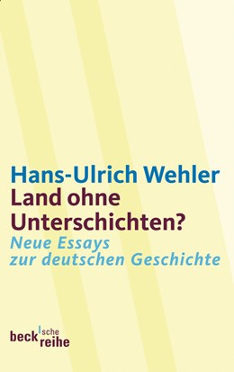 Cover: Wehler, Hans-Ulrich, Land ohne Unterschichten?