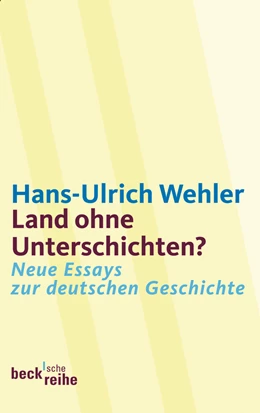 Abbildung von Wehler, Hans-Ulrich | Land ohne Unterschichten? | 1. Auflage | 2010 | 1827 | beck-shop.de