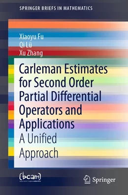 Abbildung von Fu / Lü | Carleman Estimates for Second Order Partial Differential Operators and Applications | 1. Auflage | 2019 | beck-shop.de