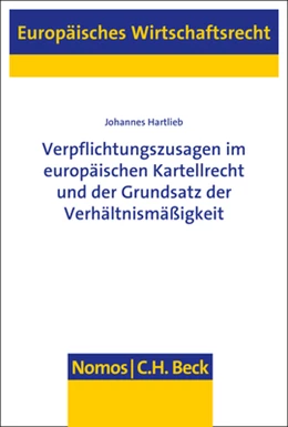 Abbildung von Hartlieb | Verpflichtungszusagen im europäischen Kartellrecht und der Grundsatz der Verhältnismäßigkeit | 1. Auflage | 2020 | 66 | beck-shop.de