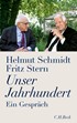 Cover: Schmidt, Helmut / Stern, Fritz, Unser Jahrhundert