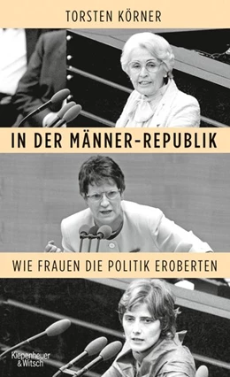Abbildung von Körner | In der Männer-Republik | 1. Auflage | 2020 | beck-shop.de